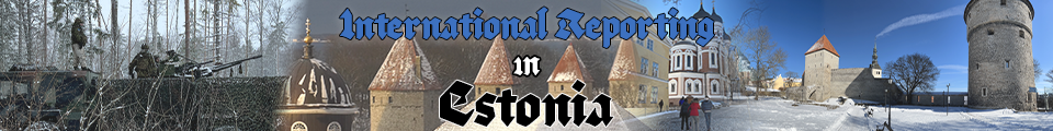Promotional Banner for International Reporting In Estonia Special Coverage Section